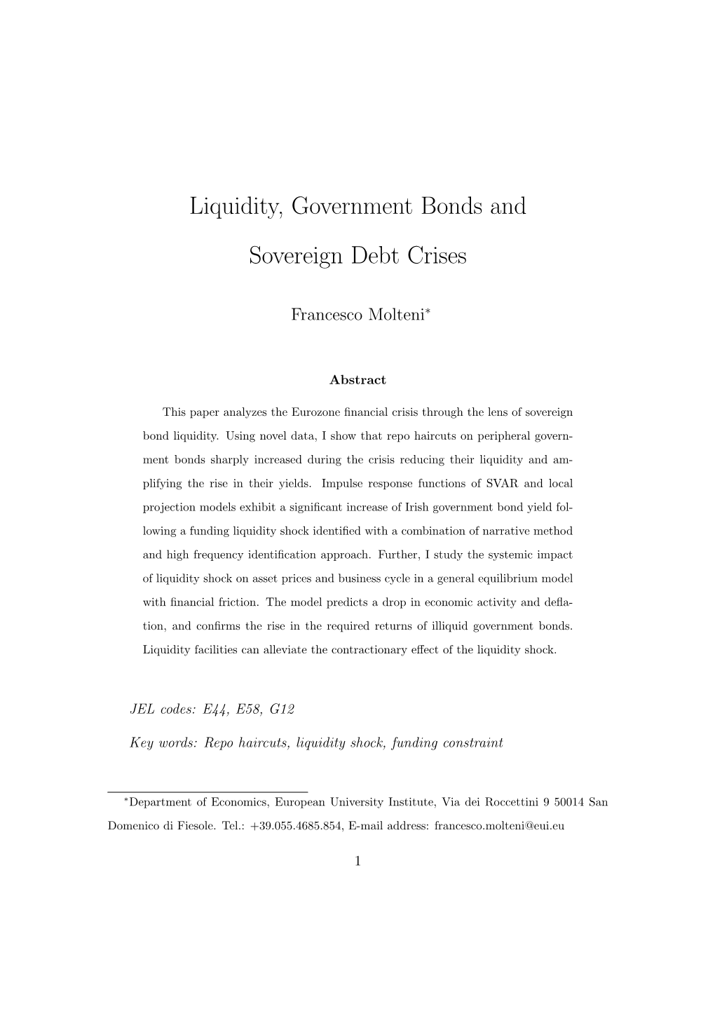 Liquidity, Government Bonds and Sovereign Debt Crises