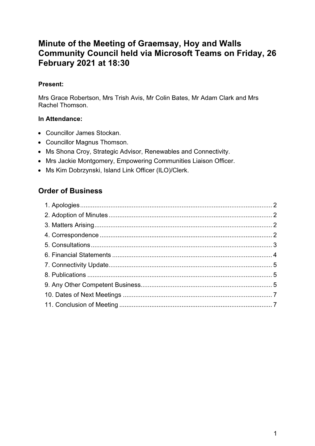 Minute of the Meeting of Graemsay, Hoy and Walls Community Council Held Via Microsoft Teams on Friday, 26 February 2021 at 18:30