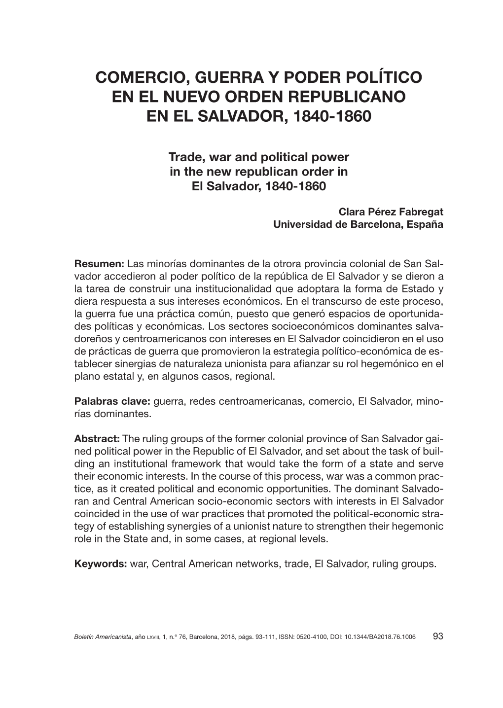 Comercio, Guerra Y Poder Político En El Nuevo Orden Republicano En El Salvador, 1840-1860