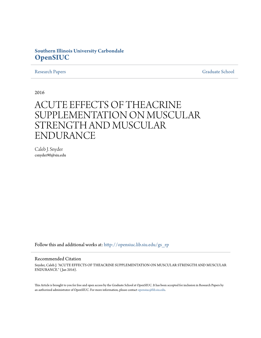 ACUTE EFFECTS of THEACRINE SUPPLEMENTATION on MUSCULAR STRENGTH and MUSCULAR ENDURANCE Caleb J