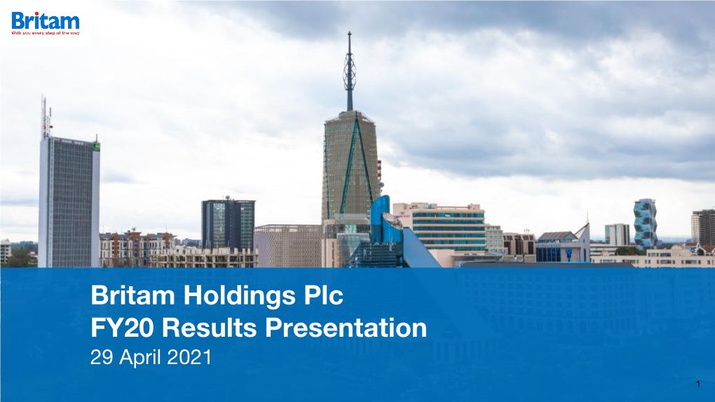 Britam Holdings Plc FY20 Results Presentation 29 April 2021