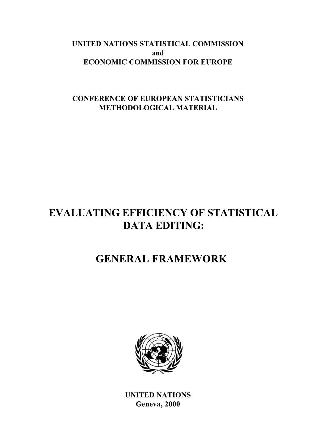 Evaluating Efficiency of Statistical Data Editing