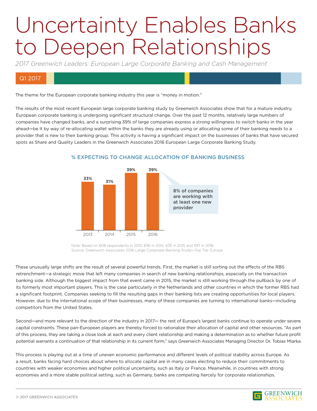 Uncertainty Enables Banks to Deepen Relationships 2017 Greenwich Leaders: European Large Corporate Banking and Cash Management