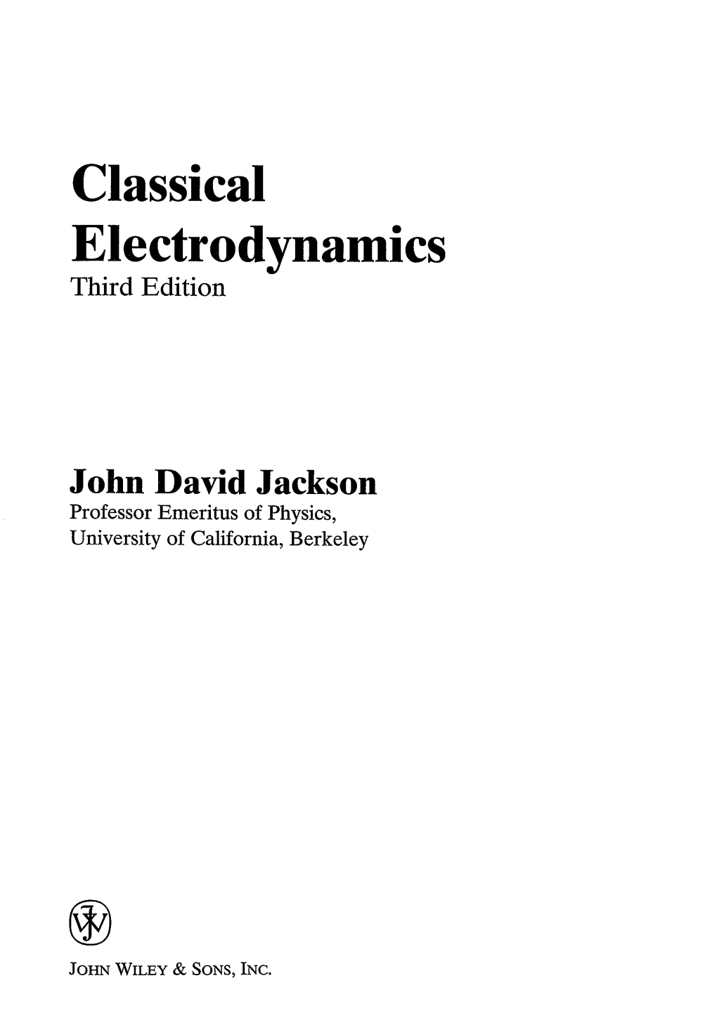 Classical Electrodynamics Third Edition