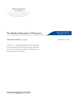 The Medical Education of Physicians P a P E R NO