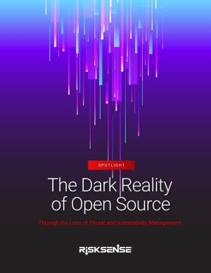 The Dark Reality of Open Source Spotlight Report