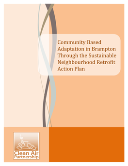 Download Community Based Adaptation in Brampton Through the Sustainable Neighbourhood Retrofit Action Plan