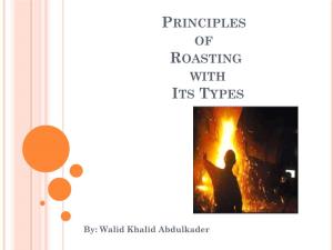 Principles of Roasting with Its Types