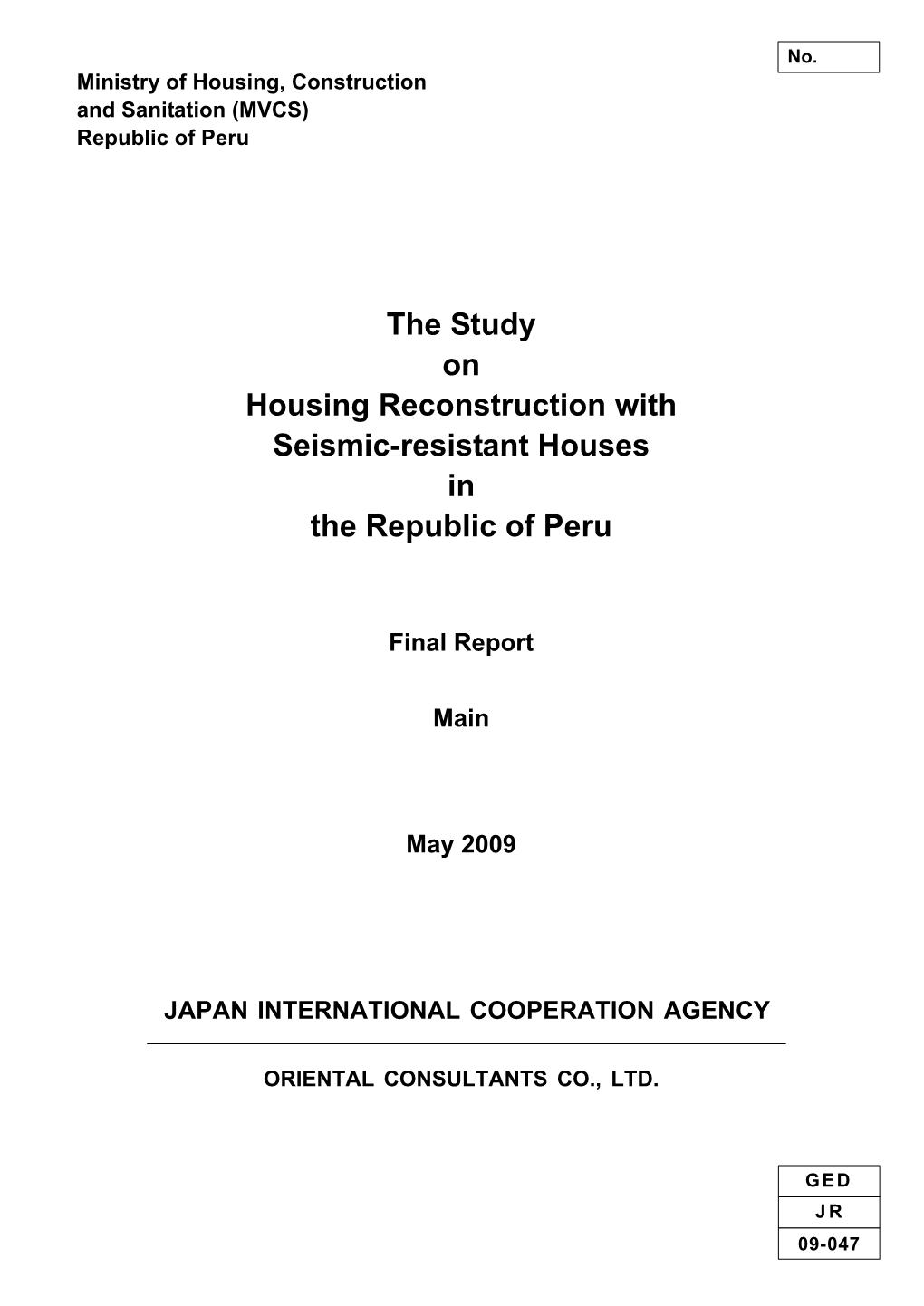 The Study on Housing Reconstruction with Seismic-Resistant Houses in the Republic of Peru
