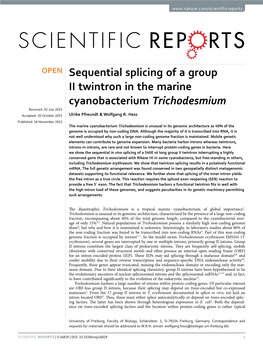 Sequential Splicing of a Group II Twintron in the Marine Cyanobacterium Trichodesmium Received: 02 July 2015 Accepted: 20 October 2015 Ulrike Pfreundt & Wolfgang R