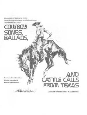 Cowboy Songs, Ballads, and Cattle Calls from Texas