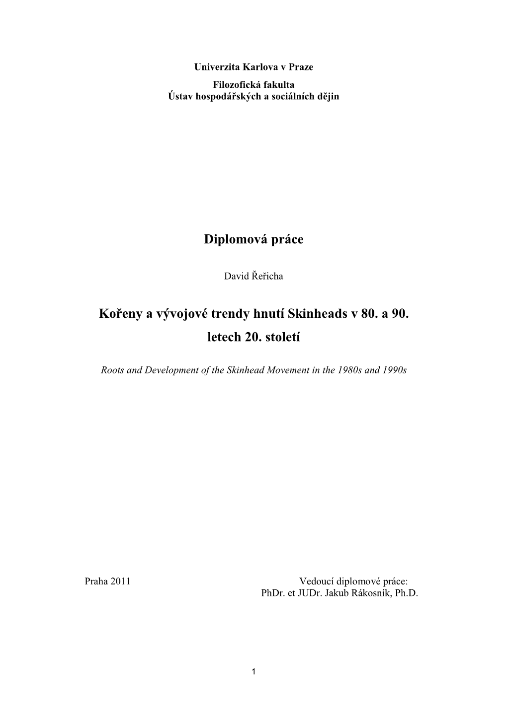 Diplomová Práce Kořeny a Vývojové Trendy Hnutí Skinheads V 80. a 90