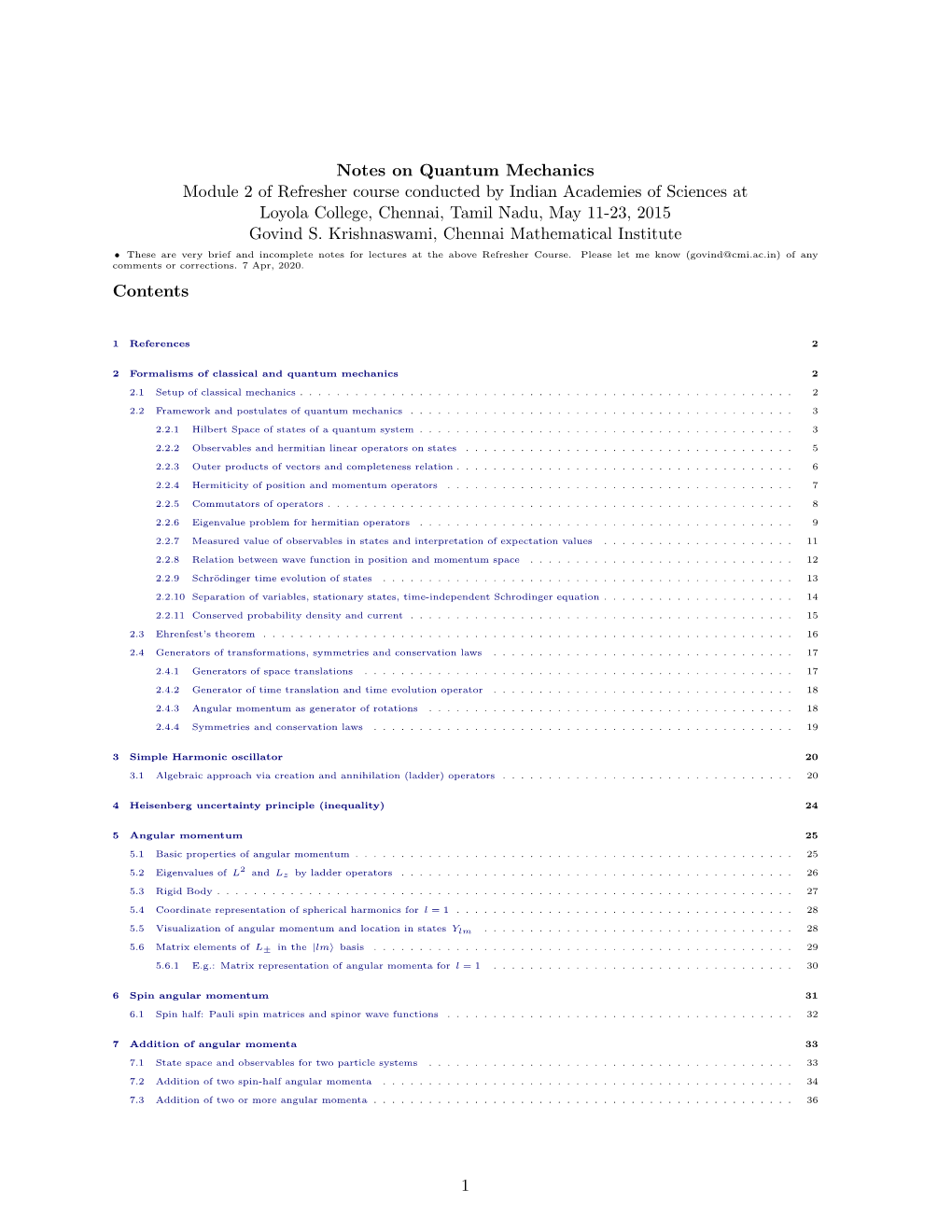 Notes on Quantum Mechanics Module 2 of Refresher Course Conducted by Indian Academies of Sciences at Loyola College, Chennai, Tamil Nadu, May 11-23, 2015 Govind S