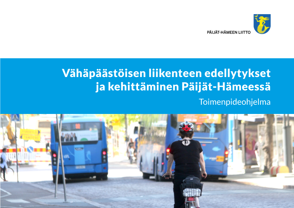 Vähäpäästöisen Liikenteen Edellytykset Ja Kehittäminen Päijät-Hämeessä