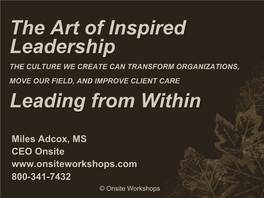 The Art of Inspired Leadership Leading from Within