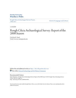 Rough Cilicia Archaeological Survey: Report of the 2008 Season Nicholas K