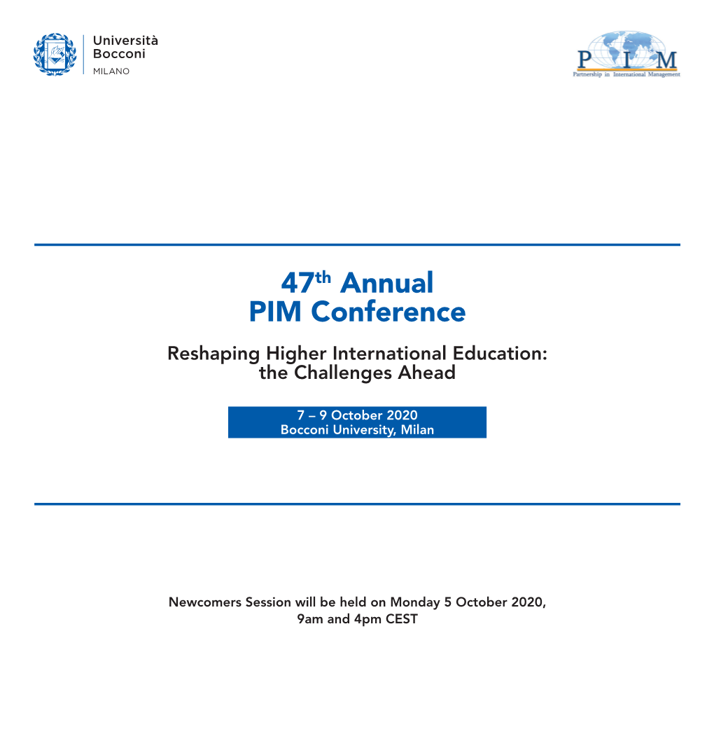 47Th Annual PIM Conference Reshaping Higher International Education: the Challenges Ahead