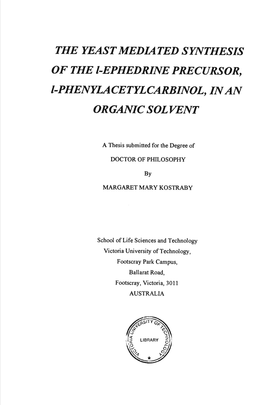 THE YEAST MEDIATED SYNTHESIS of the L-EPHEDRINE PRECURSOR, L-PHENYLACETYLCARBINOL, in an ORGANIC SOL VENT