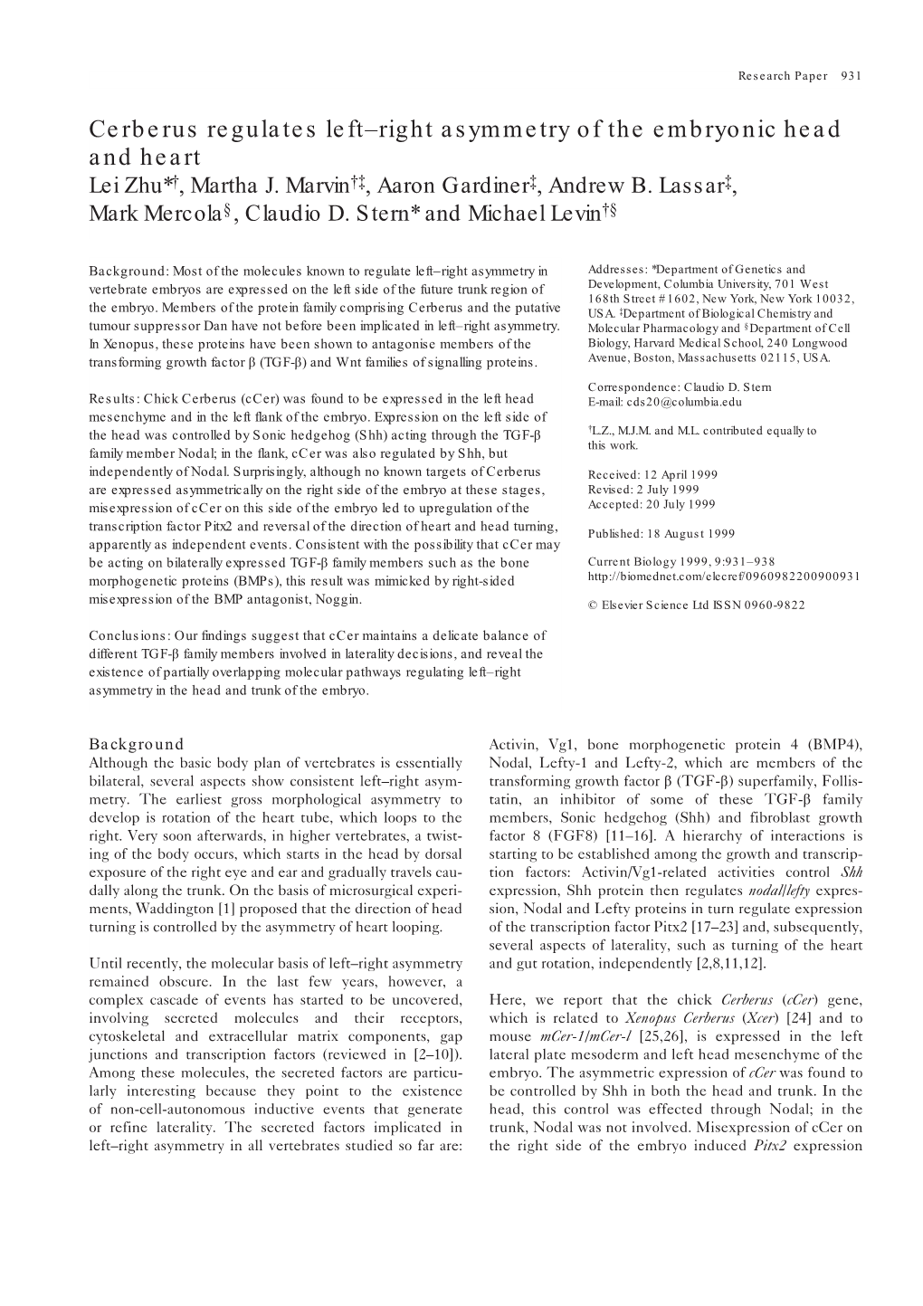 Cerberus Regulates Left–Right Asymmetry of the Embryonic Head and Heart Lei Zhu*†, Martha J