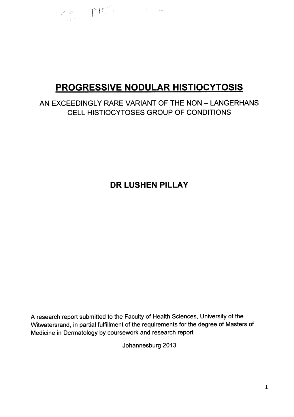 Progressive Nodular Histiocytosis