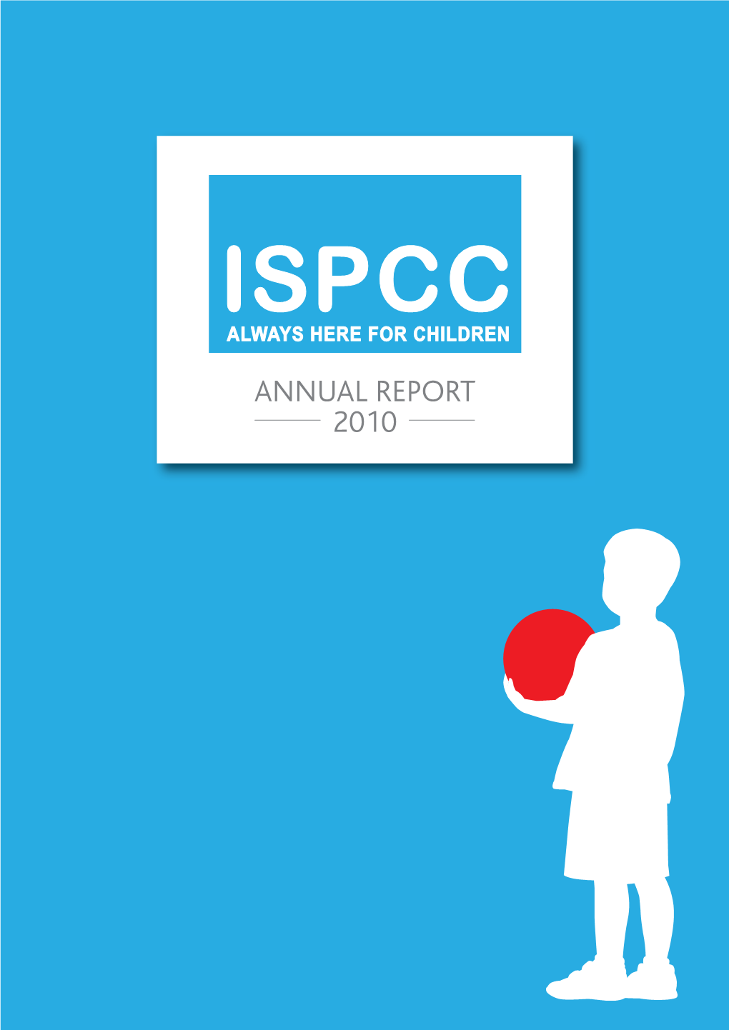 ISPCC Annual Report 2010