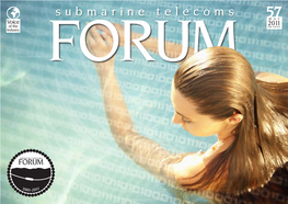 Of the ISSN 1948-3031 Industry ISSN 1948-3031 Submarine Telecoms Forum Is Published Bimonthly by WFN Strategies