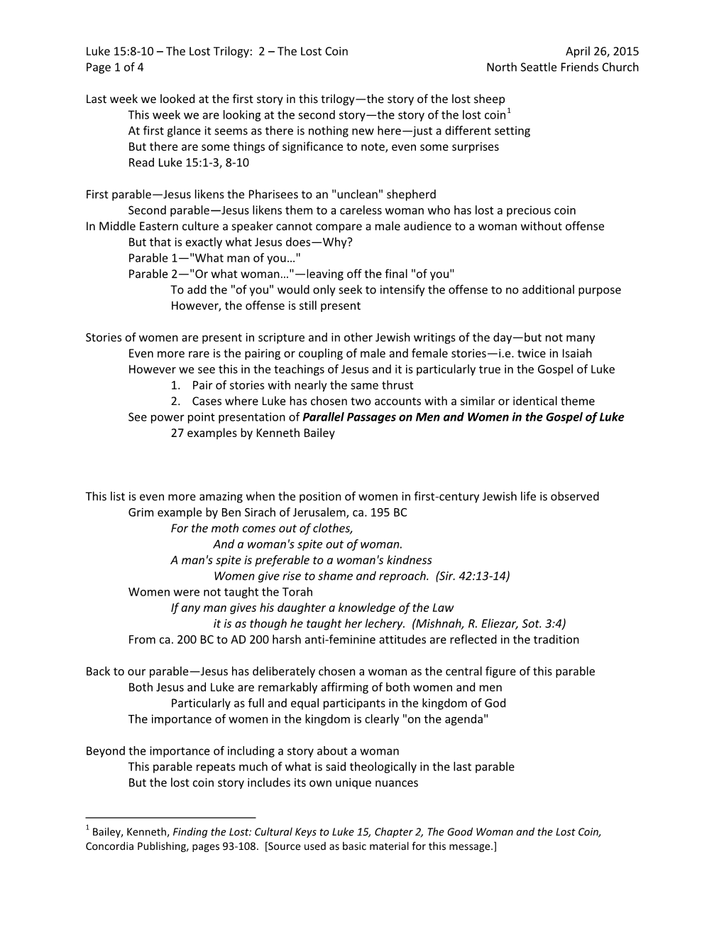 Luke 15:8-10 – the Lost Trilogy: 2 – the Lost Coin April 26, 2015 Page 1 of 4 North Seattle Friends Church