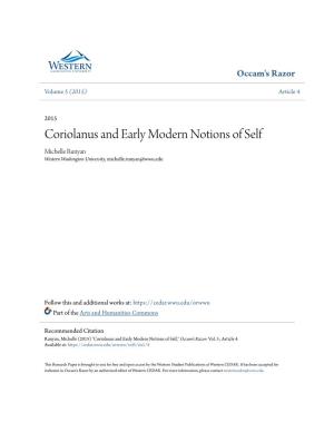 Coriolanus and Early Modern Notions of Self Michelle Runyan Western Washington University, Michelle.Runyan@Wwu.Edu