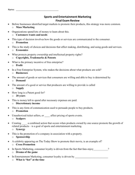 Sports and Entertainment Marketing Final Exam Review  Before Businesses Identified Target Markets to Promote Their Products, This Strategy Was More Common