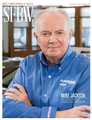 MIKE JACKSON Why the Automotive Legend Is Declaring Victory Bridging Employers with Benefit Solutions