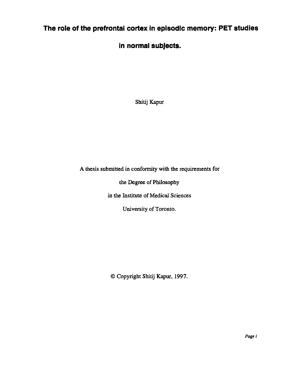 The Raie of the Prefrontal Cortex in Episodic Memory: PET Studies