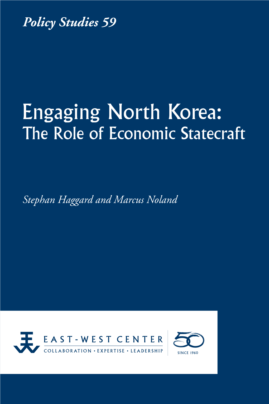 Engaging North Korea: the Role of Economic Statecraft