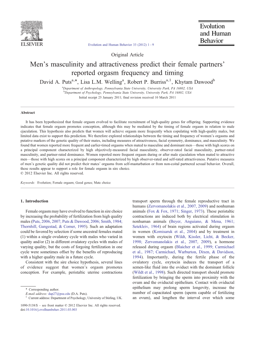 Men's Masculinity and Attractiveness Predict Their Female Partners' Reported Orgasm Frequency and Timing ⁎ David A