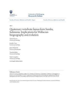 Quaternary Vertebrate Faunas from Sumba, Indonesia: Implications for Wallacean Biogeography and Evolution Samuel Turvey University of Cambridge