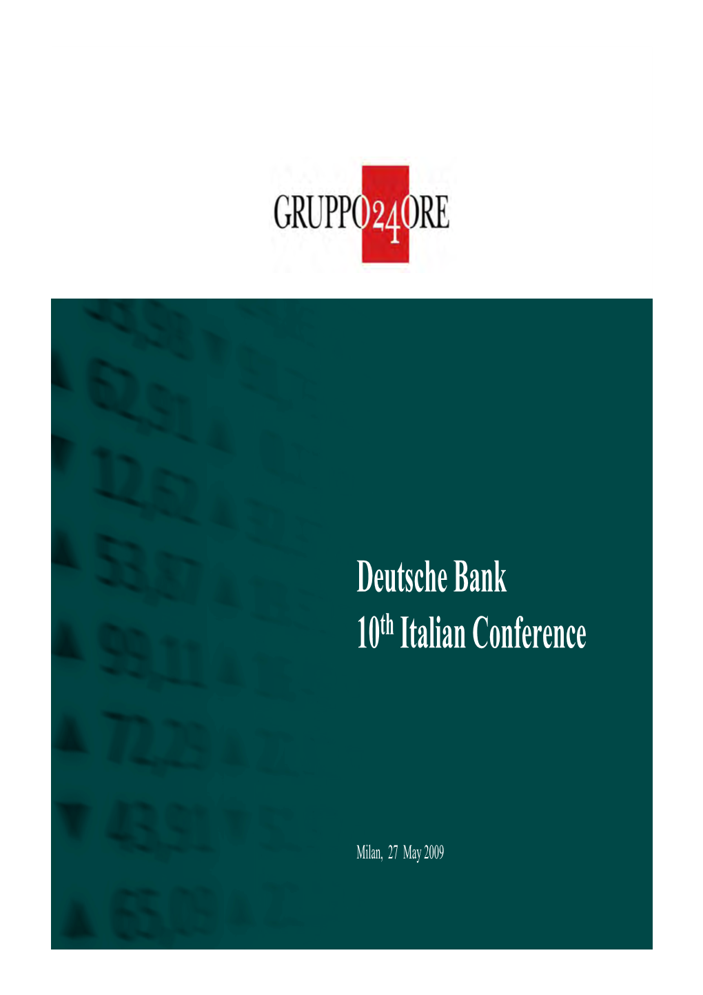 Deutsche Bank 10Th Italian Conference