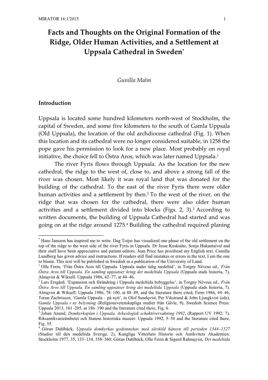 Facts and Thoughts on the Original Formation of the Ridge, Older Human Activities, and a Settlement at Uppsala Cathedral in Sweden*