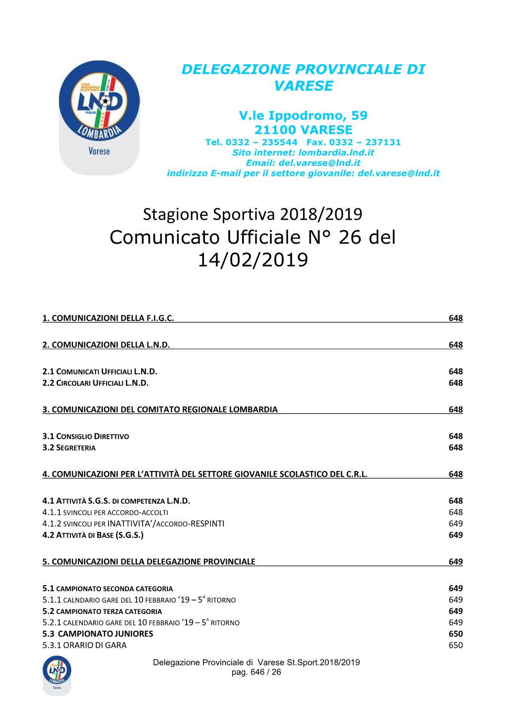 Stagione Sportiva 2018/2019 Comunicato Ufficiale N° 26 Del 14/02/2019