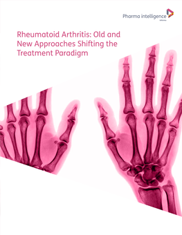 Rheumatoid Arthritis: Old and New Approaches Shifting the Treatment Paradigm Laura Runkel Associate Director, Autoimmune/ Inflammation, CNS, Ophthalmology