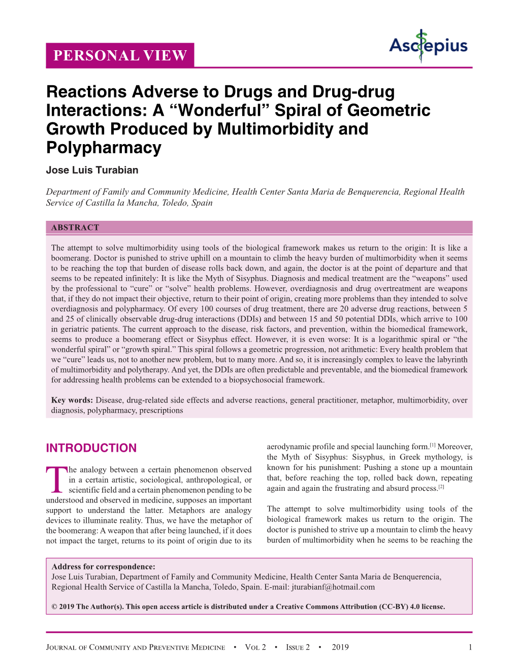 Reactions Adverse to Drugs and Drug-Drug Interactions: a “Wonderful” Spiral of Geometric Growth Produced by Multimorbidity and Polypharmacy Jose Luis Turabian