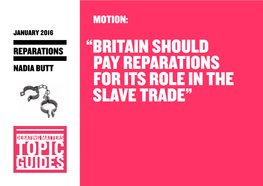 “Britain Should Pay Reparations for ITS Role in the Slave Trade”