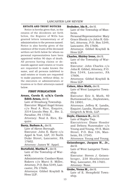 LANCASTER LAW REVIEW FIRST PUBLICATION Arnau, Carola E. A/K/A Carola Edith Arnau, Dec'd. Late of Strasburg Township. Executor