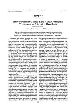 Microevolutionary Change in the Human Pathogenic Treponemes: an Alternative Hypothesis DON BROTHWELL Institute of Archaeology, London Wcl, England