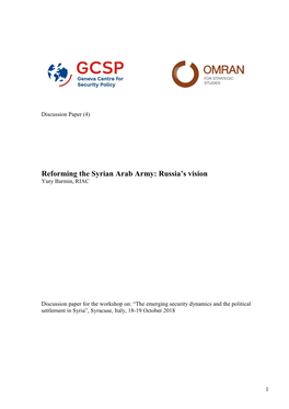 Reforming the Syrian Arab Army: Russia’S Vision Yury Barmin, RIAC