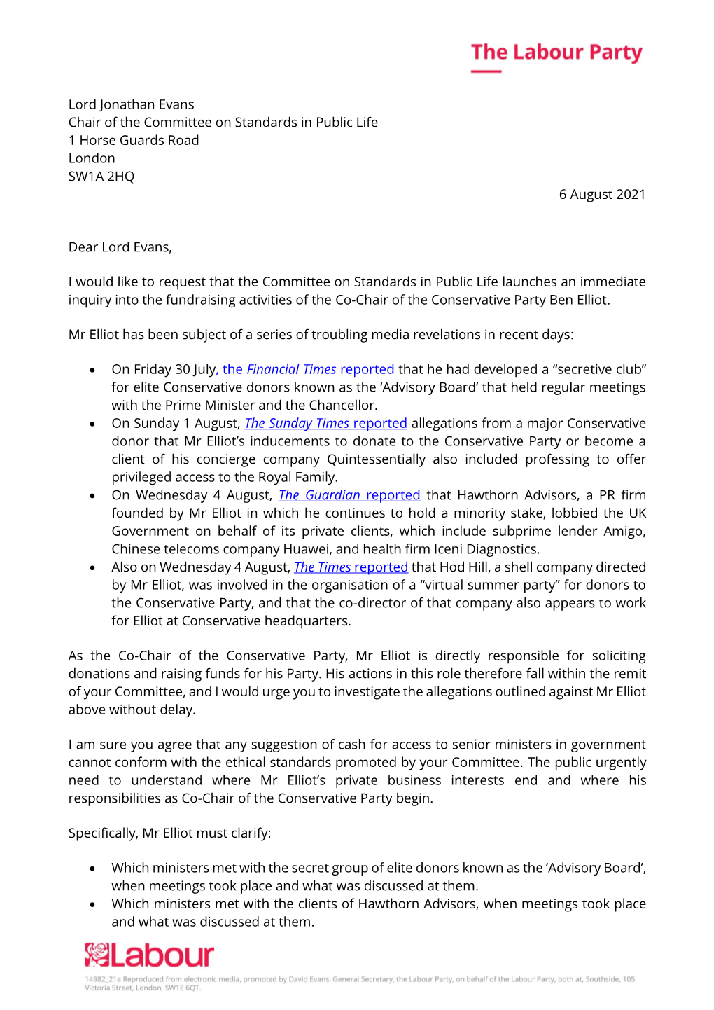 Lord Jonathan Evans Chair of the Committee on Standards in Public Life 1 Horse Guards Road London SW1A 2HQ 6 August 2021