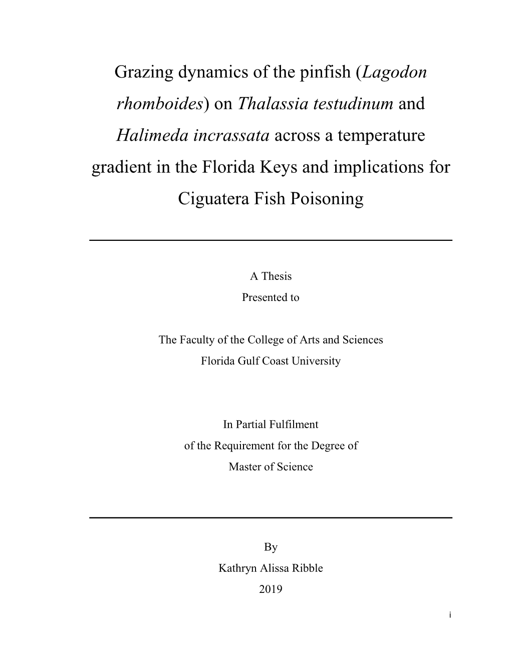 Grazing Dynamics of the Pinfish (Lagodon Rhomboides) on Thalassia Testudinum and Halimeda Incrassata Across a Temperature Gradie