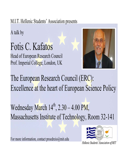 Fotis C. Kafatos Head of European Research Council Prof