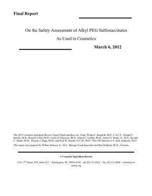Final Report on the Safety Assessment of Alkyl PEG Sulfosuccinates As Used in Cosmetics March 6, 2012
