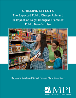 Chilling Effects: the Expected Public Charge Rule and Its Impact on Legal Immigrant Families’ Public Benefits Use