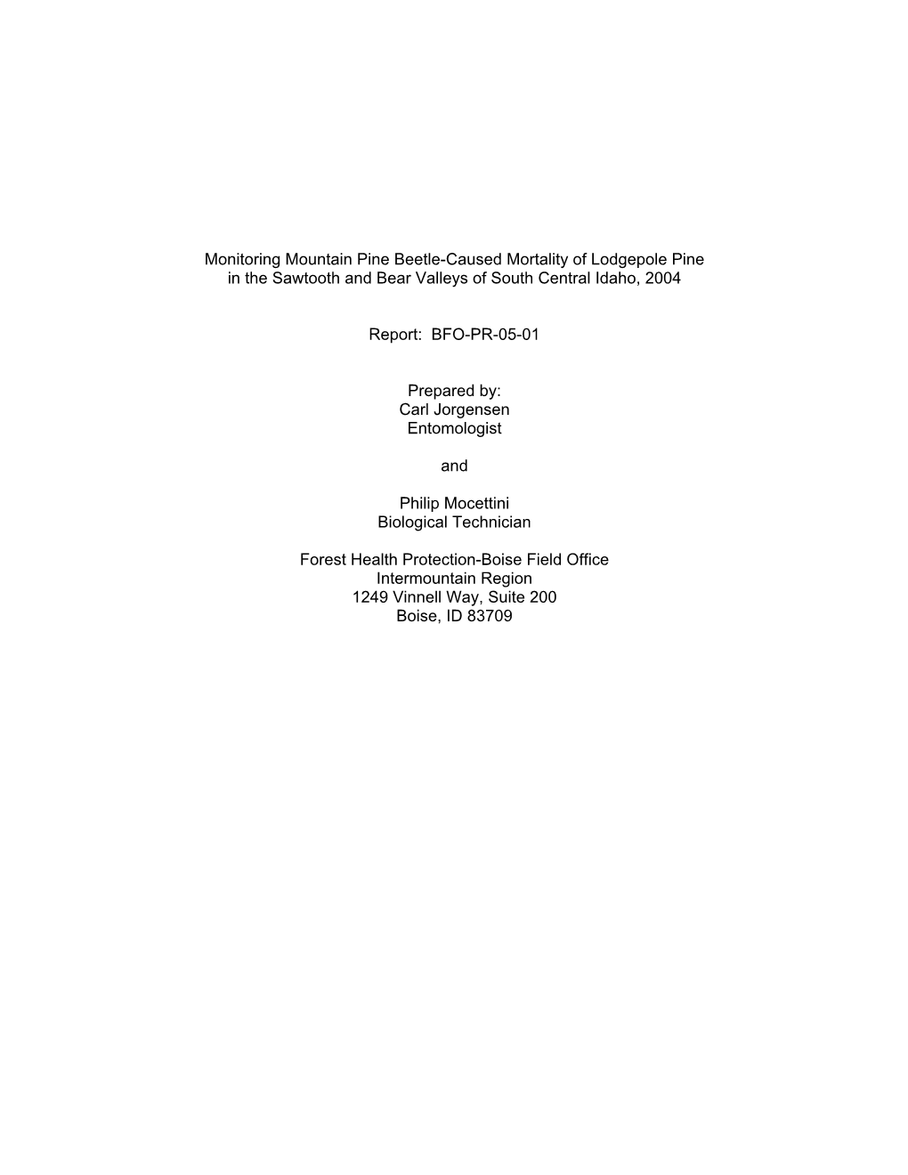 Monitoring Mountain Pine Beetle-Caused Mortality of Lodgepole Pine in the Sawtooth and Bear Valleys of South Central Idaho, 2004