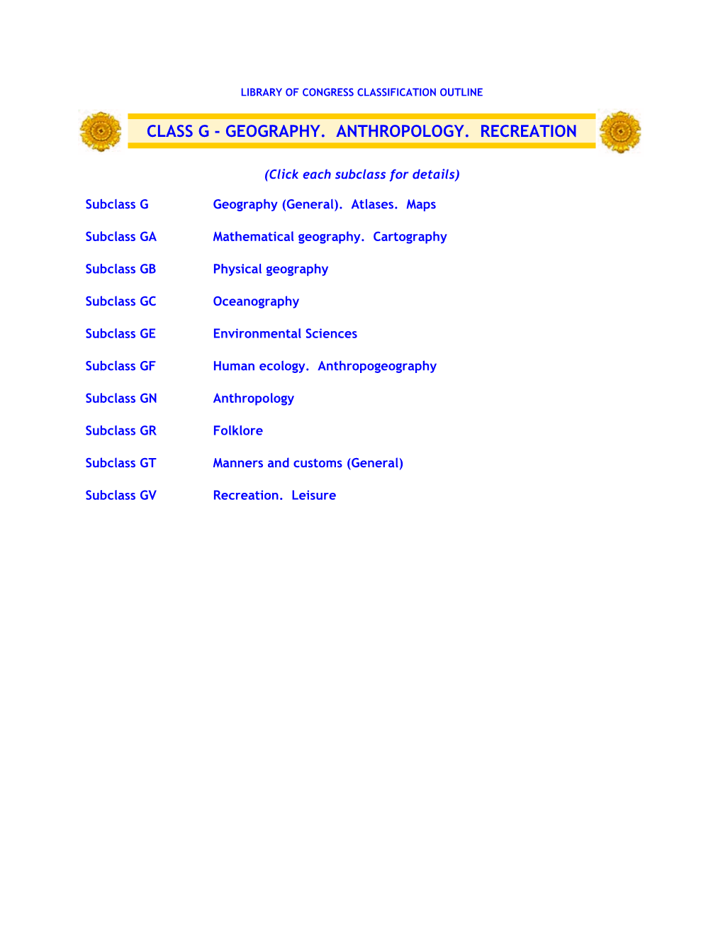 Library of Congress Classification Outline: Class G